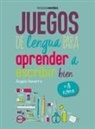 Angels Navarro - Juegos de Lengua Para Aprender a Escribir Bien: +6