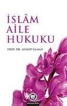 Ahmet Yaman - Islam Aile Hukuku