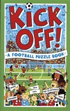 Clive Gifford, Julian Mosedale, Richard Watson, Richard (Illustrator) Watson - Kick Off! A Football Puzzle Book
