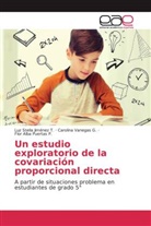 Luz Stell Jiménez T, Luz Stella Jiménez T, Luz Stella Jiménez T., Puertas, Flor Alba Puertas P., Carolin Vanegas G... - Un estudio exploratorio de la covariación proporcional directa
