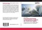 Gilda Pochettino - Transformaciones Curriculares y Libros de Texto de Inglés