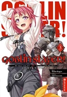 Kum Kagyu, Kumo Kagyu, Noboru Kannatuki - Goblin Slayer! Light Novel. Bd.3