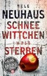 Nele Neuhaus - Schneewittchen muss sterben