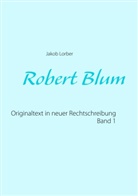 Jakob Lorber - Robert Blum 1