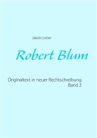 Jakob Lorber - Robert Blum 2
