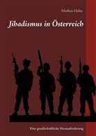 Markus Hahn - Jihadismus in Österreich