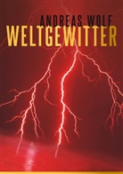 Andreas Wolf - Weltgewitter