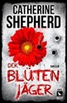 Catherine Shepherd - Der Blütenjäger