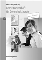 Eberhard Boller, Eberhard u Boller, Hartmut Hug, Herman Speth, Hermann Speth, Bernd Wessel... - Betriebswirtschaft für Gesundheitsberufe - Lösungen