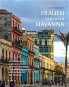Ir&eacute;n Blanco-Inceosman, Christine Heidrich, Spe, Christine Heidrich - Frauen erneuern Havanna