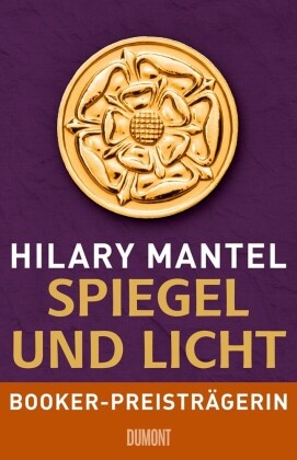 Hilary Mantel - Spiegel und Licht - Roman