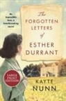 Kayte Nunn - The Forgotten Letters of Esther Durrant