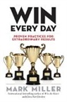 Mark Miller - Win Every Day