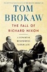 Tom Brokaw - The Fall of Richard Nixon