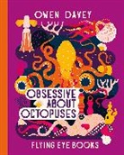 Owen Davey, Davey Owen - Obsessive About Octopuses