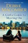 Debbie Macomber - A Girl's Guide to Moving On