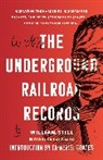 Ta-Nehisi Coates, Quincy T. Mills, William Still, William Coates Still - The Underground Railroad Records