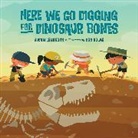 Bob Kolar, Susan Lendroth - Here We Go Digging for Dinosaur Bones