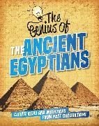 Sonya Newland,  Newland Sonya - The Genius of: The Ancient Egyptians - Clever Ideas and Inventions from Past Civilisations
