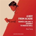 Beryl Young, Young- - A boy from acadie: romeo leblanc