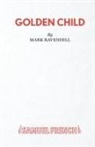 Mark Ravenhill, Ravenhill Mark - Golden Child