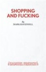 Mark Ravenhill, Mark Ravenhill - Shopping and Fucking