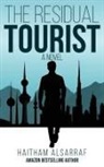 Haitham Alsarraf - The Residual Tourist