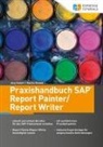 Marti Munzel, Martin Munzel, Jörg Siebert - Praxishandbuch SAP Report Painter/Report Writer