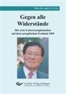 Tschung-Su Lie - Gegen alle Widerstände. Die erste Lebertransplantation auf dem europäischen Festland 1969