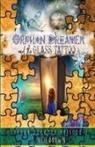 J. Nell Brown - Orphan Dreamer and the Glass Tattoo