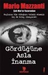 Mario Mazzanti - Gördügüne Asla Inanma