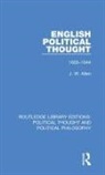J W Allen, J. W. Allen, Allen J. W. - English Political Thought