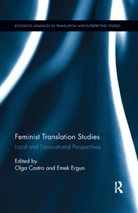 Olga (Aston University Castro, Olga (University of Warwick Castro, Olga Castro, Castro Olga, Emek Ergun, Ergun Emek - Feminist Translation Studies