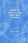 Davis Coakley - Minute Eye Movement and Brain Stem Function
