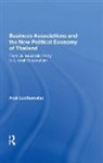 Anek Laothamatas - Business Associations and the New Political Economy of Thailand