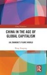 Xiaoping Wang, WANG XIAOPING - China in the Age of Global Capitalism
