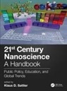 Klaus D. Sattler, Klaus D. (University of Hawaii Sattler, Klaus D Sattler, Klaus D. Sattler - 21st Century Nanoscience - A Handbook