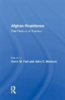 Grant M. Farr, Grant M. Farr, John G. Merriam - Afghan Resistance