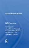 William H. Overholt, Overholt William H., Jonathan D. Pollack, William H. Overholt - Asia''s Nuclear Future