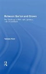 Tamara Sonn, Sonn Tamara - Between Qur''an and Crown