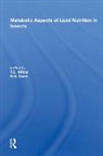 T. E. Mittler, R. H. Dadd, T. E. Mittler - Metabolic Aspects of Lipid Nutrition in Insects