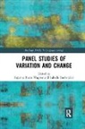 Isabelle Buchstaller, Suzanne Evans Wagner, Suzanne Evans (Michigan State University Wagner, Suzanne Evans Buchstaller Wagner, Isabelle Buchstaller, Buchstaller Isabelle... - Panel Studies of Variation and Change
