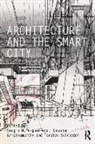 Sergio M. Figueiredo, Sergio M. Krishnamurthy Figueiredo, Sukanya Krishnamurthy, Torsten Schroeder, Sergio M. Figueiredo, Sukanya Krishnamurthy... - Architecture and the Smart City