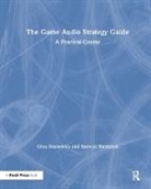 Spencer Bambrick, Gina Zdanowicz, Gina Bambrick Zdanowicz - Game Audio Strategy Guide
