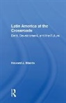 Howard J. Wiarda - Latin America At the Crossroads