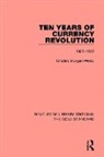 Charles Morgan-Webb, Charles Morgan Webb - Ten Years of Currency Revolution