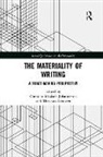 Christian (University of Sout Mosbaek Johannessen, Christian Van Leeuwen Mosbaek Johannessen, Christian (University of Southe Mosbk Johannessen, Christian Van Leeuwen Mosbk Johannessen, Theo Mosbaek Johannessen Van Leeuwen, Christian Mosbæk Johannessen... - Materiality of Writing