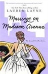 Lauren Layne - Marriage on Madison Avenue