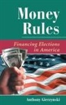Anthony Gierzynski, Gierzynski Anthony - Money Rules