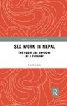 Caviglia, Lisa Caviglia - Sex Work in Nepal